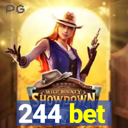 244 bet